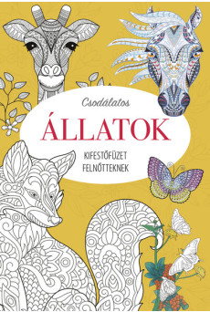 Csodálatos állatok - Kifestőfüzet felnőtteknek