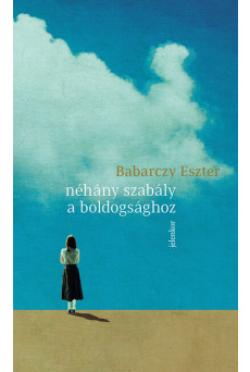 Néhány szabály a boldogsághoz