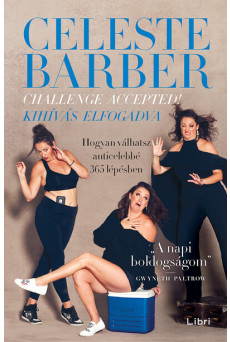 Challenge Accepted! - Kihívás elfogadva - Hogyan válhatsz anticelebbé 365 lépésben