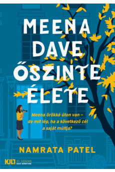 Meena Dave őszinte élete - KULT Könyvek sorozat