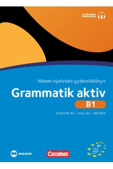 Grammatik aktiv B1 Német nyelvtani gyakorlókönyv - letölthető hanganyaggal
