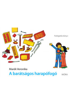 A barátságos harapófogó - Felelgetős könyv (új kiadás)