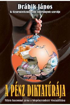 A pénz diktatúrája (e-könyv)