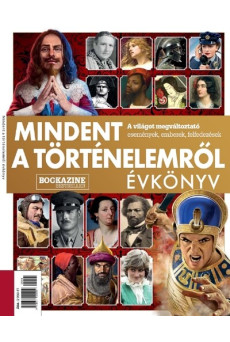 Mindent a történelemről - Évkönyv - Bookazine Bestseller