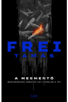 A megmentő - Magyarország sorsa és egy szerelem a tét