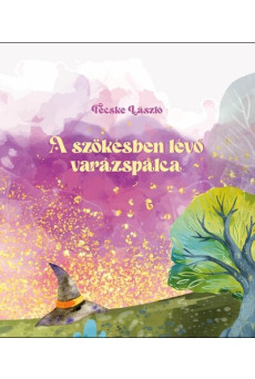 A szökésben lévő varázspálca
