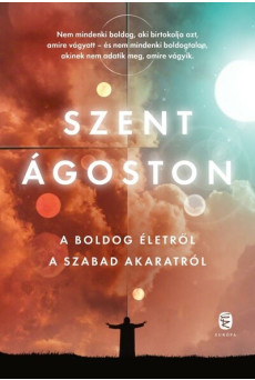 A boldog életről - A szabad akaratról