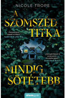 A szomszéd titka mindig sötétebb