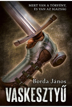 Vaskesztyű - Mert van a törvény, és van az igazság