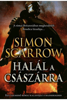 Halál a császárra - Egy vakmerő római kalandjai a hadseregben