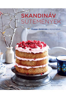 Skandináv sütemények - Hygge-életérzés a konyhában