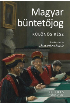 Magyar büntetőjog - Különös rész - Osiris tankönyvek