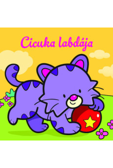Cicuka labdája - Állati kalandok - Szivacskönyv
