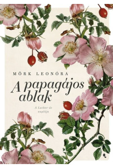 A papagájos ablak (új kiadás)