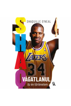 SHAQ - Vágatlanul - Az én történetem