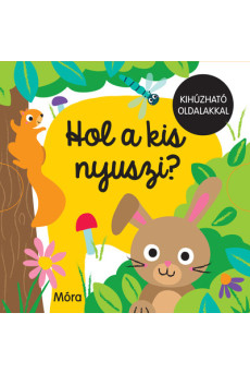 Hol a kis nyuszi? - Kihúzható oldalakkal