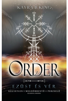 Order - Ezüst és vér
