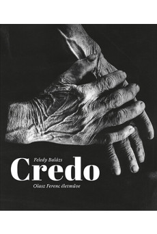 Credo - Olasz Ferenc életműve