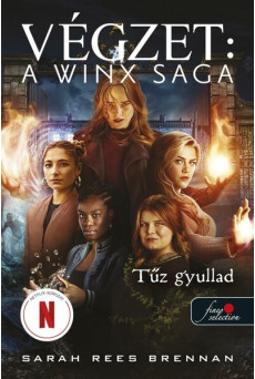 Tűz gyullad - Végzet: A Winx Saga 2.