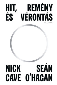 Hit, remény és vérontás