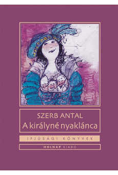 A királyné nyaklánca - Ifjúsági könyvek