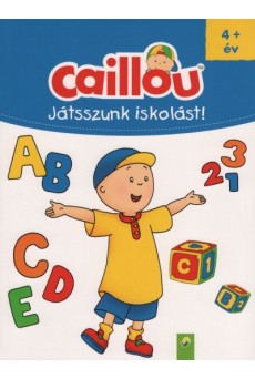 Caillou: Játszunk iskolást!