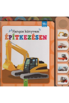 Építkezésen - Hangoskönyvem 18 hónapos kortól