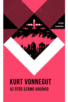 Az ötös számú vágóhíd - Helikon Zsebkönyvek 49. (új kiadás).