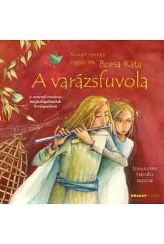 A varázsfuvola - Mesék az operából (új kiadás)