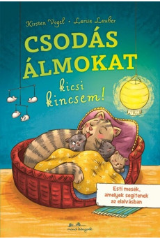 Csodás álmokat, kicsi kincsem!