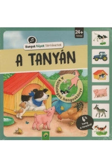 A tanyán - Hangok, képek, történetek - A különleges hangoskönyv