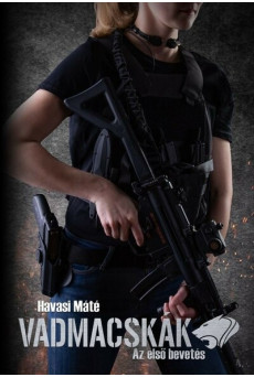 Vadmacskák - Az első bevetés