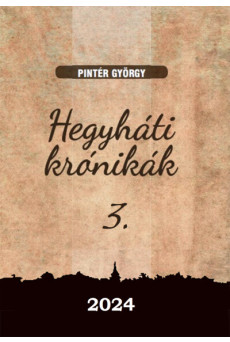 Hegyháti krónikák 3.