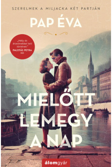 Mielőtt lemegy a nap - Szerelmek a Miljacka két partján 1. (bővített újrakiadás)