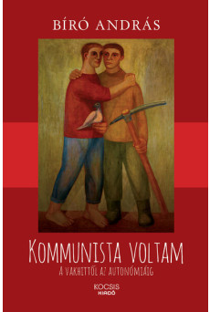 Kommunista voltam - A vakhittől az autonómiáig