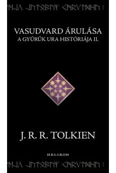 Vasudvard árulása - A Gyűrűk Ura históriája II.