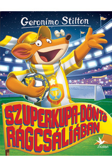 Szuperkupa-döntő Rágcsáliában - Mulatságos történetek (új kiadás)
