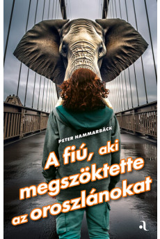 A fiú, aki megszöktette az oroszlánokat - Feelgood-sorozat