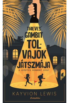 Thieves' Gambit - Tolvajok játszmája - A győztes mindent visz