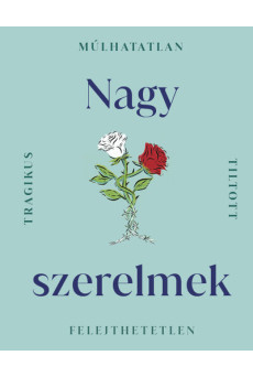 Nagy szerelmek