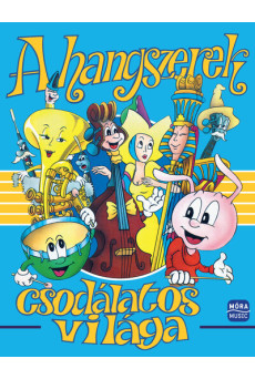 A hangszerek csodálatos világa