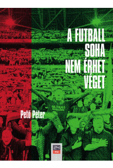 A futball soha nem érhet véget
