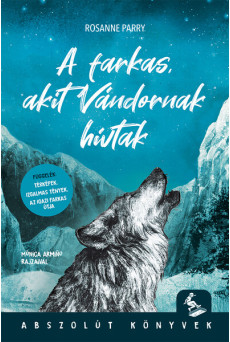 A farkas, akit Vándornak hívtak