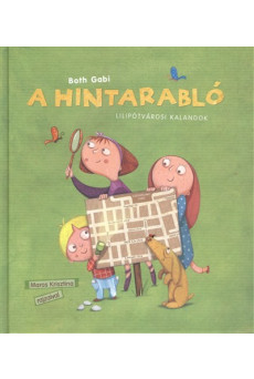 A hintarabló /Lilipótvárosi kalandok