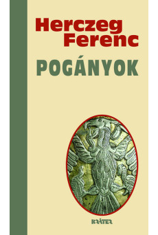 Pogányok - Herczeg Ferenc életmű sorozata
