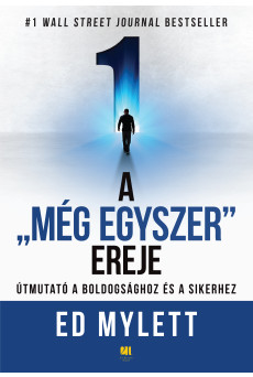 A „Még Egyszer” ereje - Útmutató a boldogsághoz és a sikerhez (e-könyv)