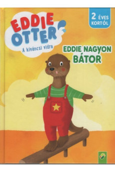 Eddie Otter: Eddie nagyon bátor