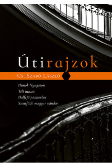 Útirajzok - Hunok Nyugaton, Téli utazás, Halfejű pásztorbot, Szentföldi magyar vándor