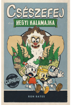 Csészefej és a hegyi kalamajka