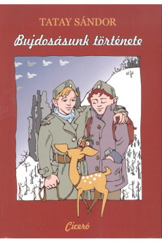 Bujdosásunk története